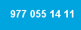 977 055 14 11